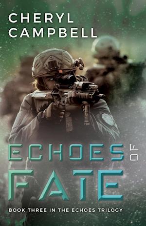 Echoes of Fate: Book Three in the Echoes Trilogy