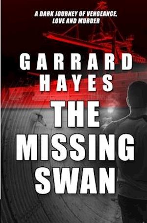 The Missing Swan: A Crime Fiction Thriller