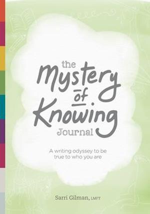 The Mystery of Knowing Journal