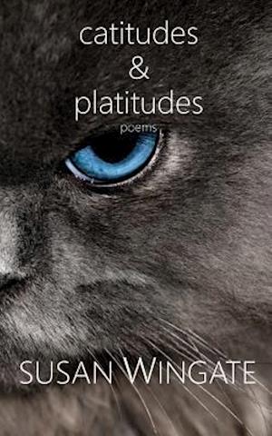 Catitudes & Platitudes