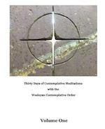Thirty Days of Meditations (Volume I)