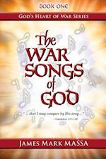 The War Songs of God: "... that I may conquer by His song ..." 