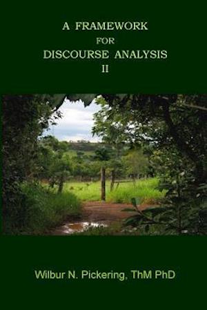 A Framework for Discourse Analysis II