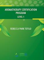 Aromatherapy Certification Program Level 1