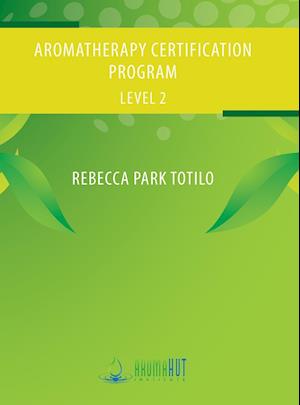 Aromatherapy Certification Program Level 2