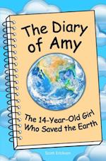 Diary of Amy, the 14-Year-Old Girl Who Saved the Earth