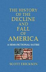 The History of the Decline and Fall of America