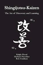 Shingijutsu-Kaizen: The Art of Discovery and Learning 