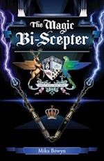 The Magic Bi-Scepter