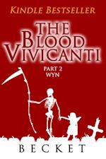 Blood Vivicanti Part 2