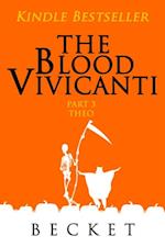 Blood Vivicanti Part 3