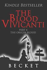 Blood Vivicanti Part 4