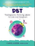 DBT Therapeutic Activity Ideas for Kids and Caregivers 