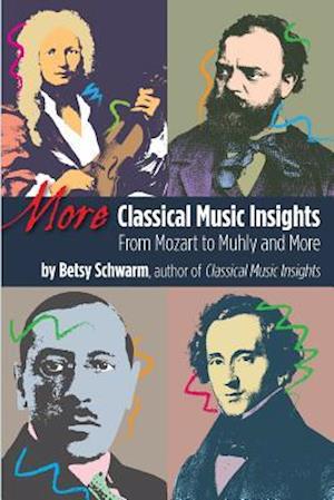 More Classical Music Insights
