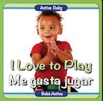 I Love to Play/Me Gusta Jugar