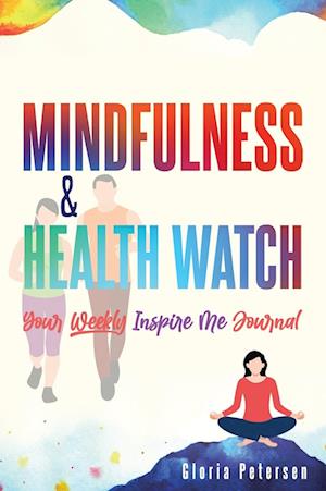 MINDFULNESS & HEALTH WATCH