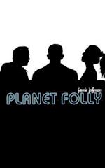 Planet Folly