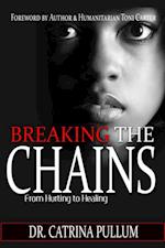 Breaking the Chains: From Hurting to Healing