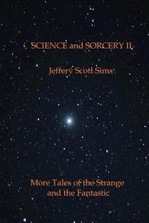 Science and Sorcery II