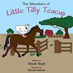 The Adventures of Little Tilly Teacup