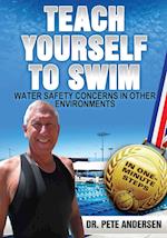 Teach Yourself To Swim Water Safety Concerns In Other Environments
