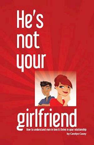 He's Not Your Girlfriend