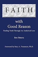 Faith with Good Reason