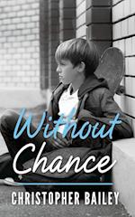 Without Chance