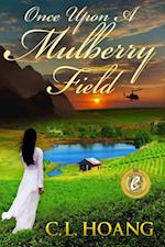 Once Upon A Mulberry Field