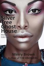 Silver Tree Ghost House