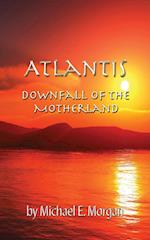 Atlantis, Downfall of the Motherland 