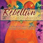 Rebellion of the Heart