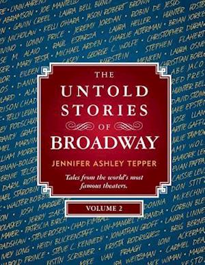 The Untold Stories of Broadway, Volume 2