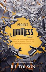 The Success Initiative (Project: Limitless, Volume 1) : The Start Guide to Unleashing Your Potential, Crumbling the Boundaries Around You, and Achieving Revolutionary Success!