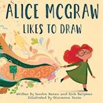Alice McGraw Likes to Draw 