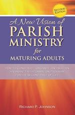 A New Vision of Parish Ministry for Maturing Adults