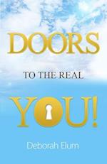 Doors to the Real You!
