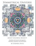 Symmetrical Universe Adult Coloring Book #1