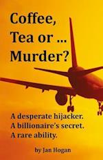 Coffee, Tea or ... Murder?