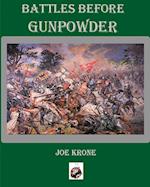 Battles Before Gunpowder