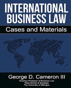 International Business Law: Cases and Materials