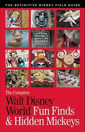 The Complete Walt Disney World Fun Finds & Hidden Mickeys