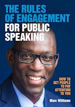 The Rules of Engagement for Public Speaking 
