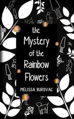 The Mystery of the Rainbow Flowers