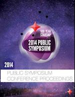 100 Year Starship 2014 Public Symposium Conference Proceedings