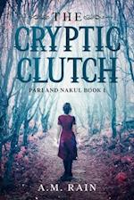 The Cryptic Clutch