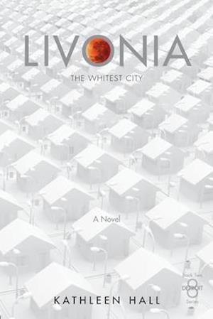 Livonia - The Whitest City