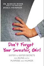 Don't Forget Your Sweater, Girl