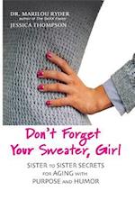 Don't Forget Your Sweater, Girl