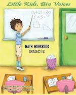 Little Kids, Big Voices Math Workbook, Grades 1-3